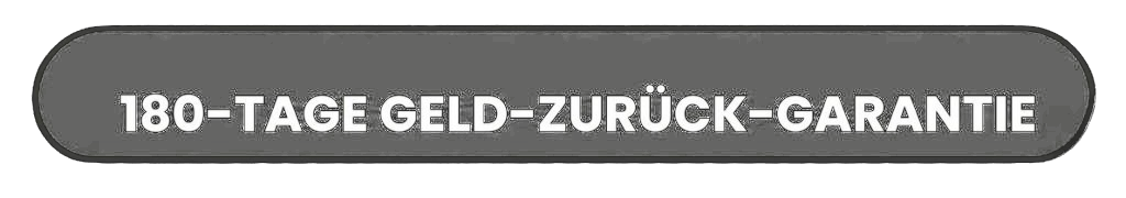180-Tage Geld-zurück-Garantie